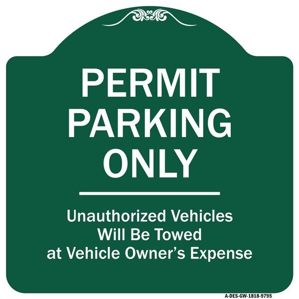 Permit Parking Unauthorized Vehicles Heavy-Gauge Aluminum Sign, 18" x 18", GW-1818-9795